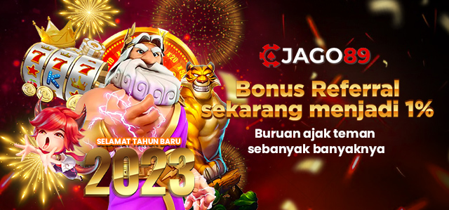 JAGO89 BONUS REFERRAL