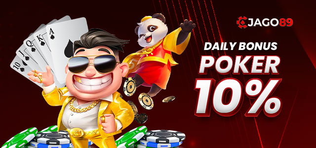 JAGO89 DAILY BONUS POKER 10%