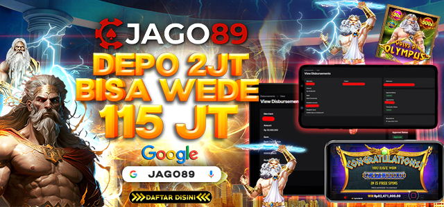 JAGO89 DEPO 2 JT BISA WEDE 115 JT