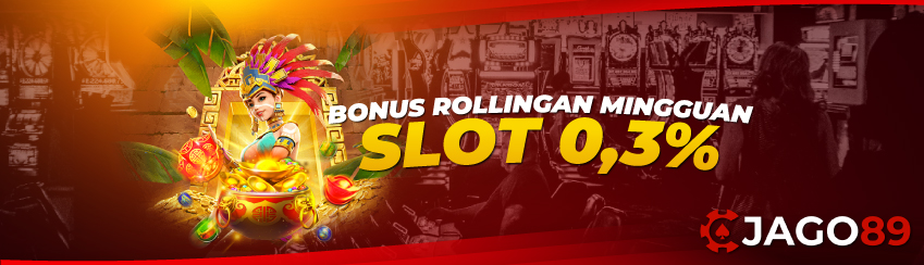 BONUS ROLLINGAN SLOT MINGGUAN 0.3%